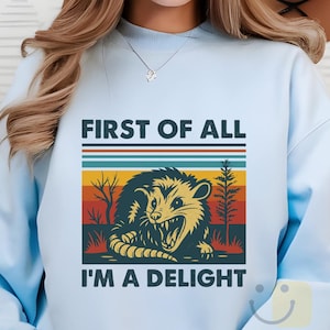 Retro Opossum PNG | Funny Possum Quote &quot;First Of All I&#39;m A Delight&quot; | Vintage Animal Clipart for Sublimation & T-Shirt Design