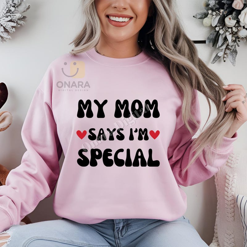 My Mom Says Im Special - Etsy