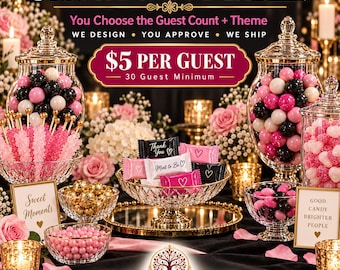 Custom Candy Table Package | 5 Dollars Per Guest | Personalized Candy Buffet for Weddings, Birthdays, Showers & Events