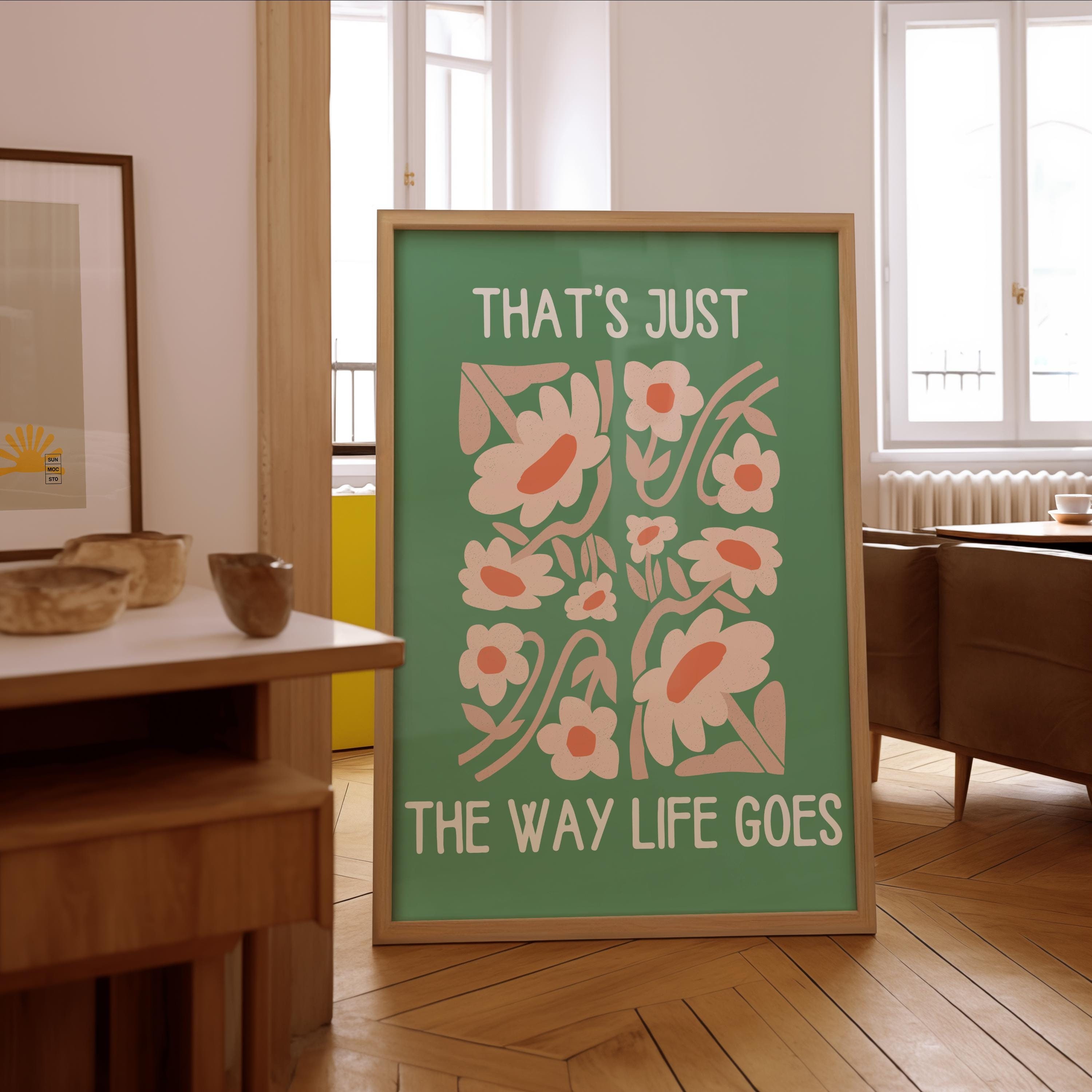 That's Just the Way Life Goes | Boho Wall Art Decor | Retro Floral Print
