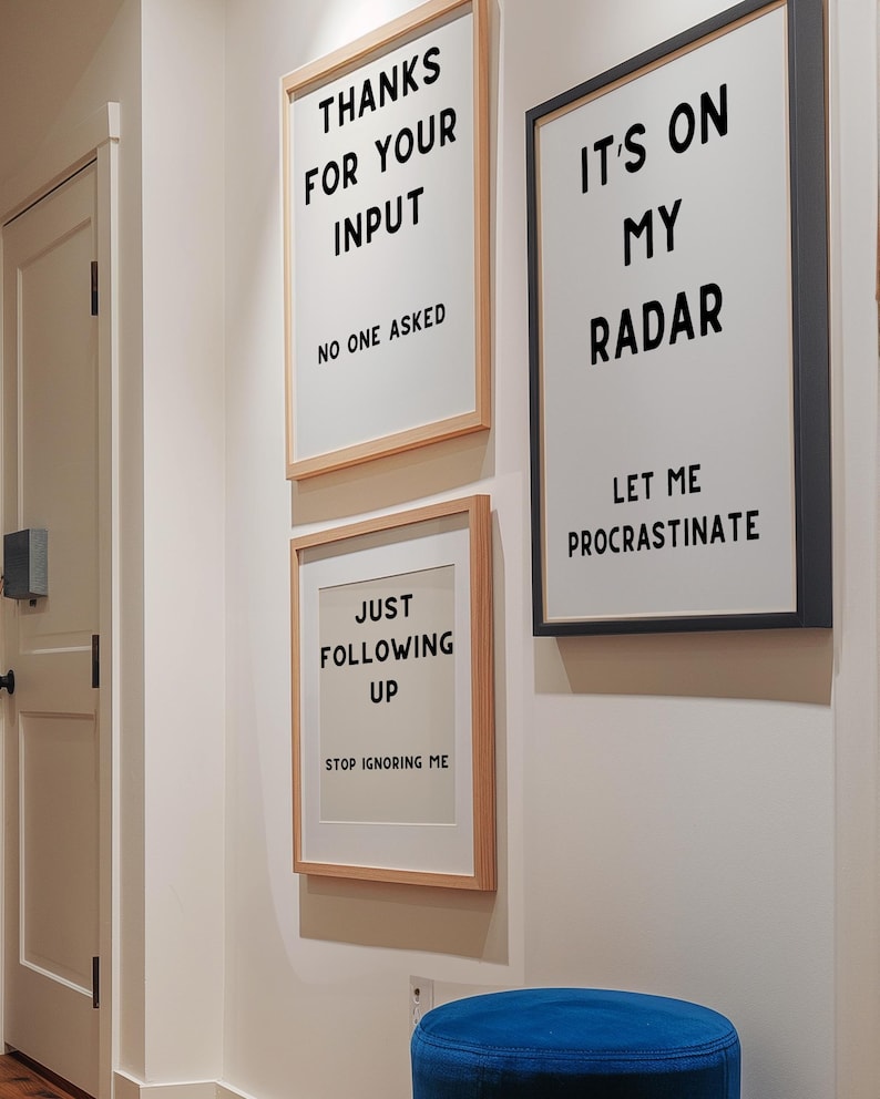 A set of four minimalist black-and-white digital art prints featuring sarcastic translations of common corporate phrases. Lets Touch Base I Need Something From You, Just Following Up Stop Ignoring Me, Its On My Radar Let Me Procrastinate, and Thanks For Your Input No One Asked. Perfect for office decor, work-from-home spaces, or as a gift for coworkers who appreciate workplace humor.