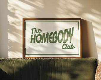The Homebody Club Poster | Retro Green Trendy Wall Decor Art Print