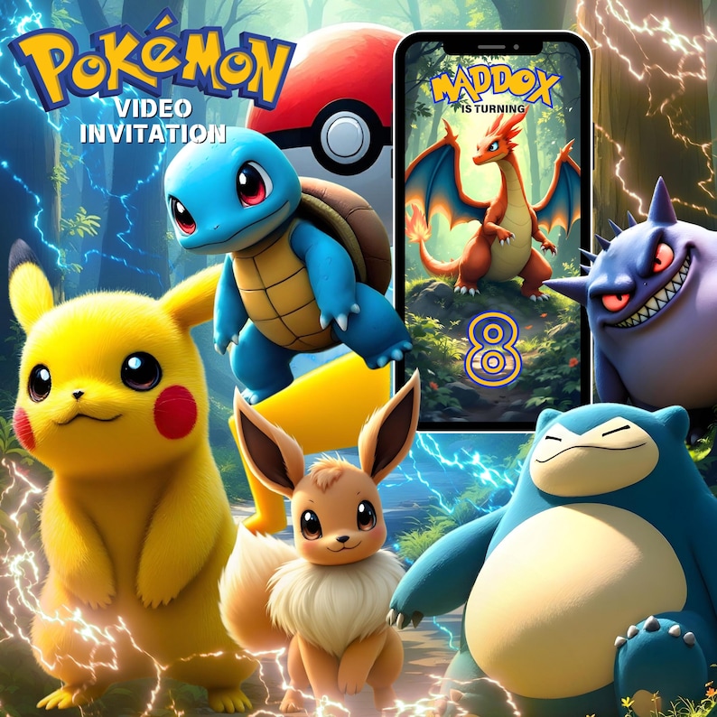 May include: A vibrant digital invitation featuring various Pok&eacute;mon characters, including Pikachu, Squirtle, Eevee, and Snorlax. The invitation includes the text "Pok&eacute;mon Video Invitation" and a smartphone screen displaying a Charizard. The number 8 is also displayed.