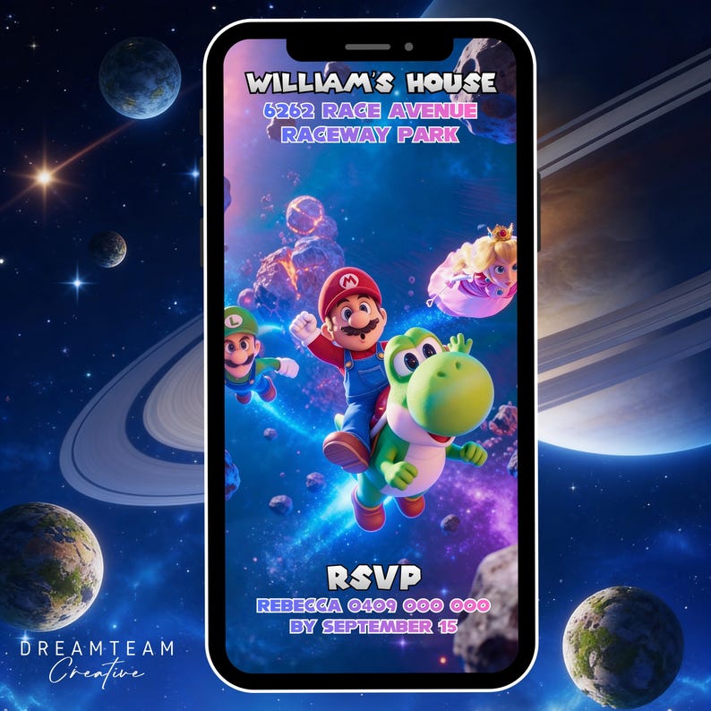 May include: A digital invitation featuring Mario riding Yoshi, with Princess Peach and Luigi in the background. The invitation includes the text "WILLIAM'S HOUSE" and "RSVP" with contact information and a deadline. The background depicts a space scene.