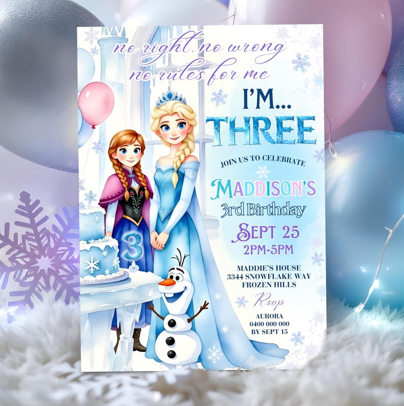May include: A birthday invitation featuring illustrations of Elsa, Anna, and Olaf from Frozen. The invitation includes the text "I'm Three" and details for a party on September 25th. The design incorporates snowflakes and pastel colors.
