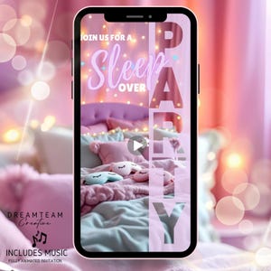 Op de afbeelding: Een smartphonescherm toont een uitnodiging voor een logeerpartij. De tekst luidt: 'Join us for a Sleep Over Party'. De achtergrond toont een bed met roze kussens, dekens en oogmaskers. De uitnodiging bevat muziek en is volledig geanimeerd.
