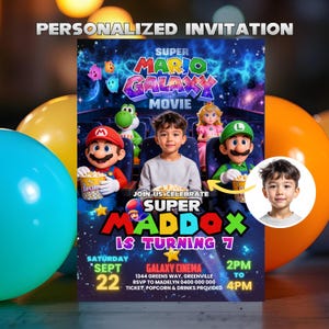 May include: A personalized invitation for a Super Mario Galaxy Movie birthday party. The invitation features Mario, Luigi, Princess Peach, and Yoshi in a movie theater setting. The invitation includes the name Maddox, the date, time, and location.