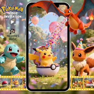 May include: A digital Pok&eacute;mon video invitation featuring Pikachu, Charizard, Squirtle, and Eevee. The invitation includes music and features a birthday theme with balloons and confetti. The Pok&eacute;mon characters are in a celebratory setting.