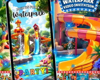 May include: A video invitation for a waterpark party. The invitation features a cartoon image of a waterpark with slides, a pool, and palm trees. The text "Join us for a Waterpark Party!" is displayed on the screen.