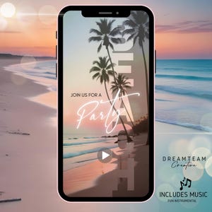 Puede incluir: Un smartphone muestra una escena de playa con palmeras y la palabra "BEACH" en fuente vertical. El texto en la pantalla dice "JOIN US FOR A Party". La imagen incluye el texto "DREAMTEAM Creative" y "INCLUDES MUSIC FUN INSTRUMENTAL".