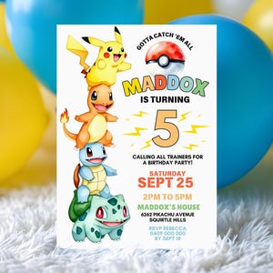 May include: A birthday party invitation featuring the text "MADDOX IS TURNING 5" with a stacked image of Pikachu, Charmander, Squirtle, and Bulbasaur. The invitation includes party details and the phrase "GOTTA CATCH 'EM ALL".