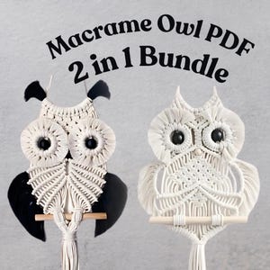May include: Two white macrame owl wall hangings with black eyes and wooden dowels. The text "Macrame Owl PDF 2 in 1 Bundle" is at the top of the image.