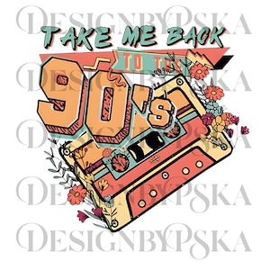 Puede incluir: Un diseño retro con el texto "TAKE ME BACK TO THE 90'S" sobre una ilustración de casete. El diseño utiliza colores naranja, amarillo, rojo y turquesa, con acentos florales.