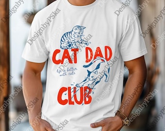 Cat Dad Club png, Funny Cat png, Cat Dad png, Cat Lover Gift, New Cat Dad Digital, Pet Parent png, Funny Cat Dad png