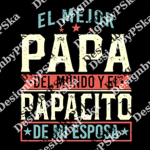 El Mejor Papa del Mundo Yel png, Vaderdag png, Vaderdaggif, Mijn vader is mijn held png, Papacito de Mi Esposa png, cadeau voor papa
