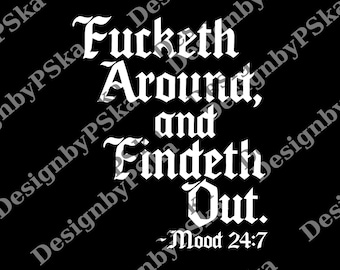 Imágenes PNG "Fucketh Around and Find Out" para hombres, imágenes PNG en inglés antiguo en negrita, imágenes PNG de Four Seasons, archivo digital