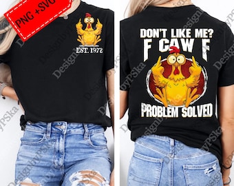 Personalized Year 1965-1980 Dont Like Me F Caw F Gen X png, Problem Solved Gen X svg, Generation X png, png For Men, For Women