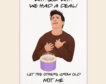 Biglietto di auguri di compleanno divertente – Perché Dio, perché abbiamo fatto un accordo – Biglietto ispirato agli amici – Biglietto umoristico ispirato alla TV – Biglietto di auguri di compleanno per un amico