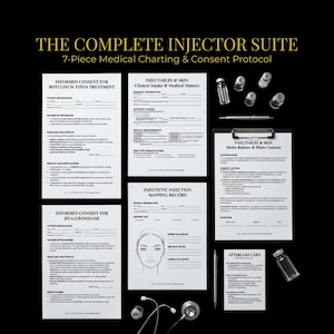May include: A black background with medical charting and consent forms. The text reads "THE COMPLETE INJECTOR SUITE" and "7-Piece Medical Charting & Consent Protocol." Includes forms for botulinum toxin treatment, clinical intake, and media release. Also includes vials and a stethoscope.