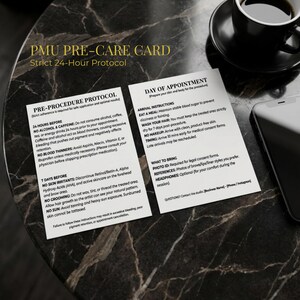 May include: A PMU Pre-Care Card detailing a strict 24-hour protocol, with a coffee cup and a smartphone in the background. The card outlines pre-procedure guidelines, such as avoiding alcohol and caffeine. It also includes day-of-appointment instructions.