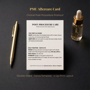 May include: A gold pen, a small glass bottle with a dropper, and a white card with black text are arranged on a dark surface. The card is a PMU Aftercare Card with post-procedure instructions. The bottle has a gold cap.