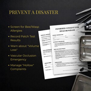 May include: A black and gold image with text that reads "PREVENT A DISASTER." The image includes medical forms, syringes, and surgical tools. The forms are titled "MEDICAL HISTORY" and "INFORMED CONSENT FOR HYALURONIDASE."