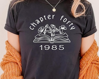 Book Lover 40th Birthday Shirt: Chapter 40 Floral Tee