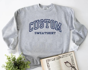 Custom Text Sweatshirt: Personalized College Style Sweater