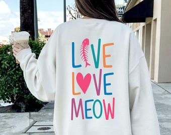 Live Love Meow Cat Crewneck T-Shirt: Funny Cat Lover Gift