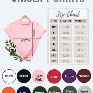 May include: Unisex t-shirt size chart with measurements in inches. The chart shows the width and length of the t-shirt in sizes XS, S, M, L, XL, 2XL, and 3XL. The chart is displayed next to a pink t-shirt with the words "WIDTH" and "LENGTH" written on it. Below the chart are color swatches for the t-shirts: white, black, light pink, red, purple, maroon, orange, navy, forest green, military green, dark heather, and sport grey.