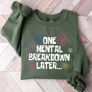 Sudadera con mensaje sarcástico sobre salud mental, camiseta con cita divertida.