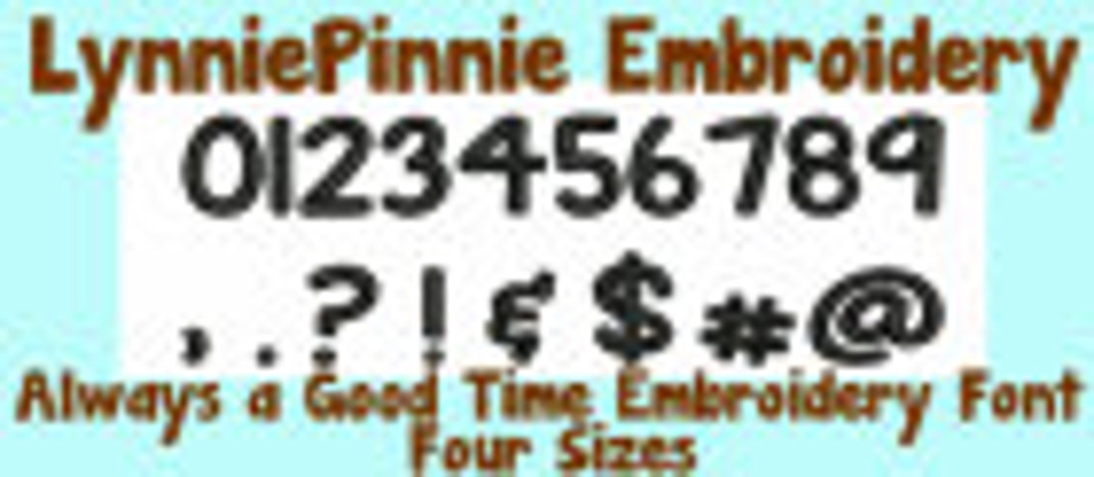 ALWAYS a GOOD TIME Bold Script Embroidery Font 4 Sizes