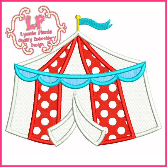 CIRCUS TENT Applique 4x4 5x7 6x10 Machine Embroidery Design Etsy