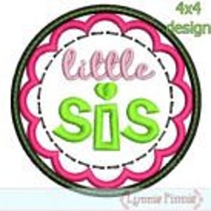 LITTLE SIS Applique Circle Scallop 4x4 5x7 6x10 Sister Sibling Machine Embroidery Design FILE Instant Download
