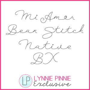 Może przedstawiać: Białe tło z napisem "Mi Amer Bean Stitch Native BX" eleganckim, kursywnym pismem. Na dole okrągłe logo z literami "LP" i słowami "LYNNIE PINNIE Exclusive".