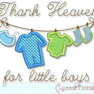 THANK Heaven for Little BOYS Clothesline Applique 4x4 5x7 6x10  Machine Embroidery Design bib new baby newborn  INSTANT Download File