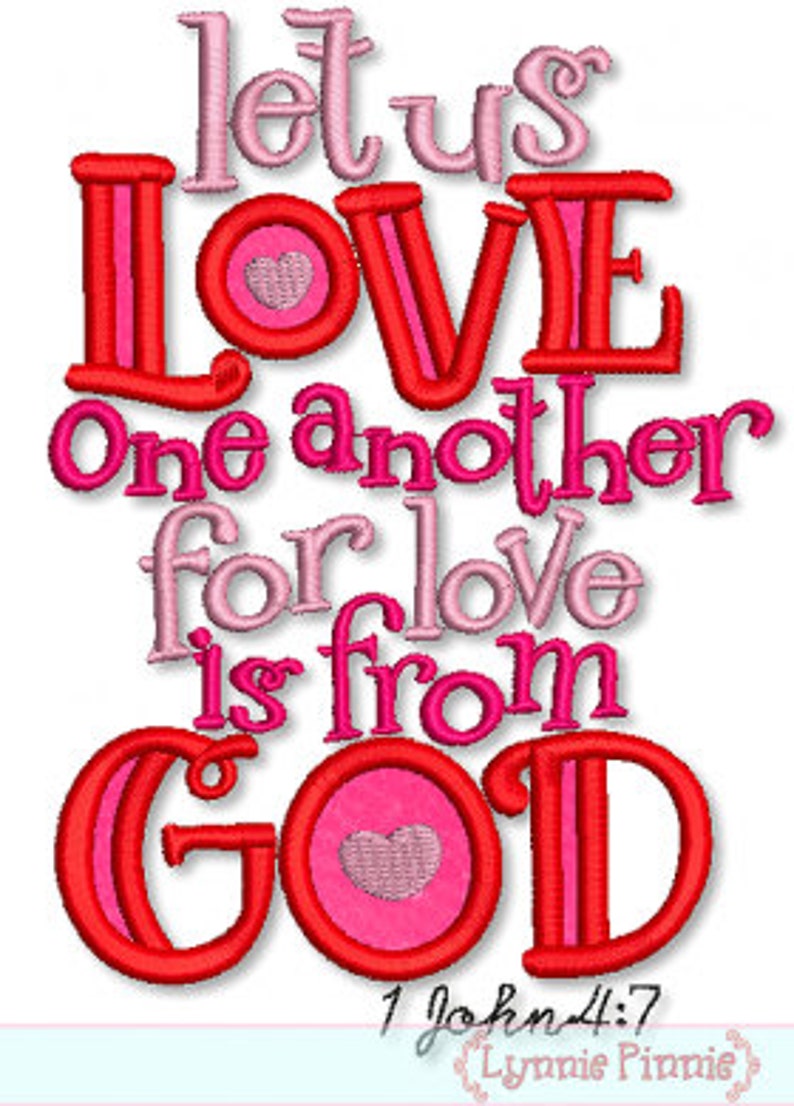 LET us LOVE 1 John 4:7 Applique 4x4 5x7 6x10 svg Machine Embroidery Design valentine christian INSTANT File image 1