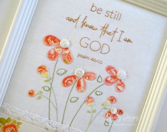 Be Still and Know - hand embroidery pattern with applique - digital download - scripture verse