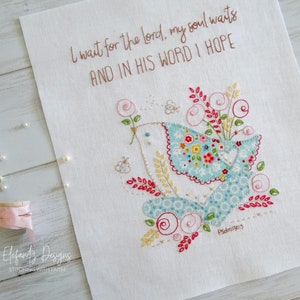 Hope in His Word - hand embroidery and applique pattern - Psalm 130:5 - digital download