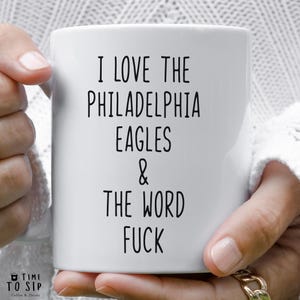 I love the Philadelphia Eagles and the word fuck, sports mug, american football coffee mugs, gift ideas for men