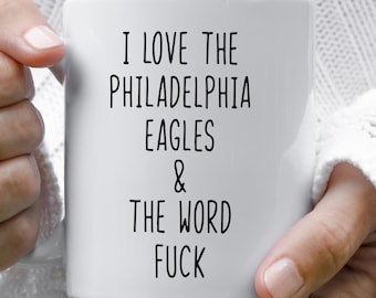 I love the Philadelphia Eagles and the word fuck, sports mug, american football coffee mugs, gift ideas for men
