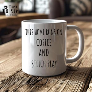 This home runs on coffee and stitch play mug, Knitter mug, Funny knitter coffee mug, knitting gift ideas, funny knitting mug