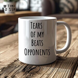 Tears of my Beats Opponents mug, Funny Confident DJ Coffee mug, Playful Bold DJ mug, birthday dj mug, funny dj coffee mug