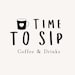 time to sip