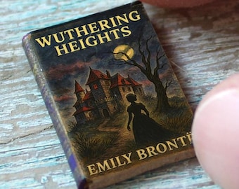 Miniature Wuthering Heights Book – 1:12 Scale Gothic Classic • Tiny Closed Emily Brontë Novel • Haunted Dollhouse Library Decor
