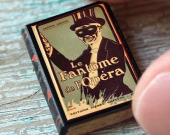 Miniature Phantom of the Opera Book – Gothic Dollhouse Prop • Le Fantôme de l’Opéra • Tiny Literature for Miniature Shelf or Curio Cabinet