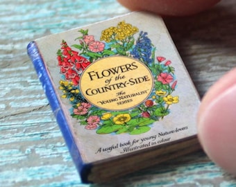Miniature Flowers of the Country-Side Book – 1:12 Scale Nature Dollhouse Decor • Tiny Naturalist Prop • Vintage Botanical Mini