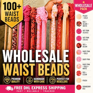 May include: A variety of colorful waist beads are displayed, showcasing a wholesale pack. The beads come in various shades of pink, red, and gold. The image includes text that reads "100+ Waist Beads" and "Wholesale Waist Beads."