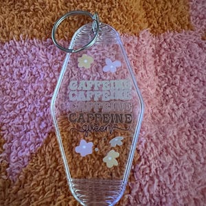 Hotel Keychain - Caffiene Queen