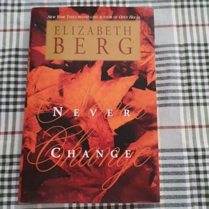 Never change book, vintage fiction book by elizabeth berg, pocket books edition, hard cover novel